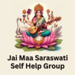 Jai Maa Saraswati Self Help Group